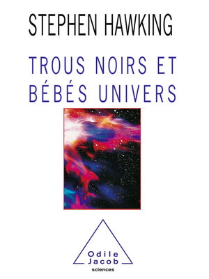 cover image of Trous noirs et Bébés univers